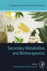 Book cover of Secondary Metabolites and Biotherapeutics by Awanish Kumar PhD