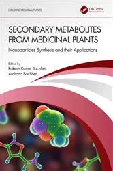 Book cover of Secondary Metabolites from Medicinal Plants by Rakesh Kumar Bachheti
