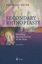 Book cover of Secondary Rhinoplasty (2nd ed.) by Rodolphe Meyer