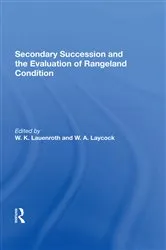 Book cover of Secondary Succession And The Evaluation Of Rangeland Condition by W. K. Lauenroth