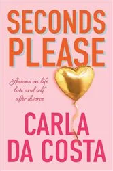 Book cover of Seconds Please by Carla Da Costa