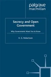 Book cover of Secrecy and Open Government by K. Robertson