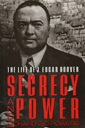 Book cover of Secrecy and Power by Richard Gid Powers