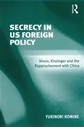 Book cover of Secrecy in US Foreign Policy by Yukinori Komine