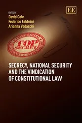 Book cover of Secrecy, National Security and the Vindication of Constitutional Law by David Cole