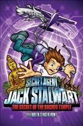 Book cover of Secret Agent Jack Stalwart: Book 5: Secret of the Sacred Temple: Cambodia by Elizabeth Singer Hunt