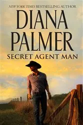 Book cover of Secret Agent Man by Diana Palmer