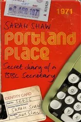 Book cover of Secret Diary of a 1970s Secretary by Sarah Shaw