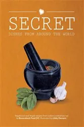 Book cover of Secret Dishes From Around the World by Duncan Swainsbury