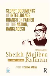 Book cover of Secret Documents of Intelligence Branch on Father of The Nation, Bangladesh: Bangabandhu Sheikh Mujibur Rahman by Sheikh Hasina