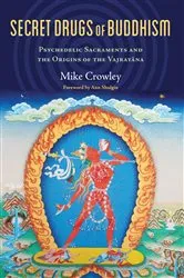 Book cover of Secret Drugs of Buddhism by Michael Crowley