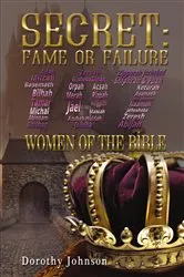 Book cover of Secret: Fame or Failure by Dorothy L. Johnson