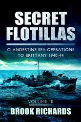 Book cover of Secret Flotillas by Brook Richards