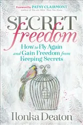 Book cover of Secret Freedom by Ilonka Deaton