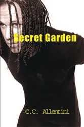 Book cover of Secret Garden by C.C. Allentini