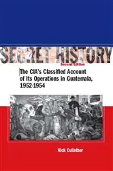 Book cover of Secret History, Second Edition (2nd ed.) by Nick Cullather