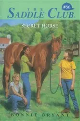 Book cover of Secret Horse by Bonnie Bryant