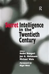 Book cover of Secret Intelligence in the Twentieth Century by Heike Bungert