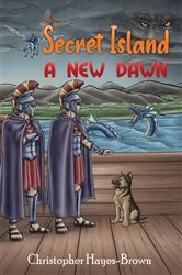 Book cover of Secret Island - A New Dawn by Christopher Hayes-Brown