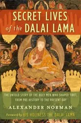 Book cover of Secret Lives of the Dalai Lama by Alexander Norman