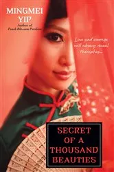 Book cover of Secret of a Thousand Beauties by Mingmei Yip