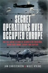 Book cover of Secret Operations Over Occupied Europe by Nigel S Atkins