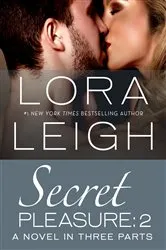Book cover of Secret Pleasure: Part 2 by Lora Leigh