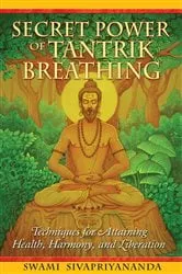 Book cover of Secret Power of Tantrik Breathing (4th ed.) by Swami Sivapriyananda