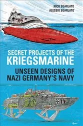 Book cover of Secret Projects of the Kriegsmarine by Alessio Sgarlato