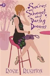 Book cover of Secret Schemes and Daring Dreams by Rosie Rushton