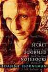 Book cover of Secret Scribbled Notebooks by Joanne Horniman