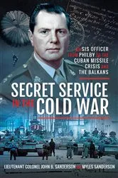 Book cover of Secret Service in the Cold War by Unknown