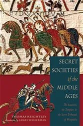 Book cover of Secret Societies of the Middle Ages by Unknown