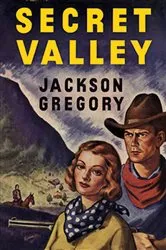 Book cover of Secret Valley by Jackson Gregory