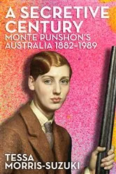 Book cover of Secretive Century by Tessa Morris-Suzuki