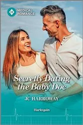 Book cover of Secretly Dating the Baby Doc by JC Harroway