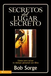 Book cover of Secretos del lugar secreto by Bob Sorge