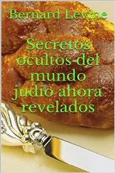 Book cover of Secretos ocultos del mundo judío ahora revelados by Unknown