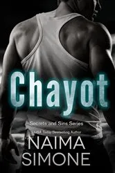 Book cover of Secrets and Sins: Chayot by Naima Simone
