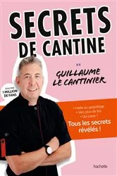 Book cover of Secrets de cantine by Guillaume Delsaux