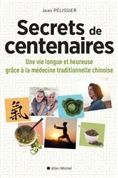 Book cover of Secrets de centenaires by Jean Pélissier