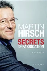 Book cover of Secrets de fabrication by Martin Hirsch
