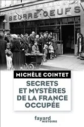 Book cover of Secrets et mystères de la France occupée by Michèle Cointet