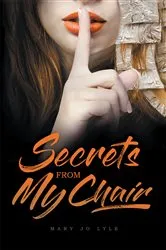 Book cover of Secrets from My Chair by Unknown