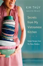 Book cover of Secrets from My Vietnamese Kitchen by N/A