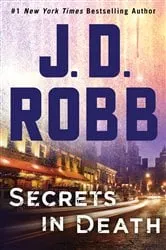 Book cover of Secrets in Death by J. D. Robb