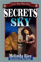 Book cover of Secrets In The Sky by Melinda Rice