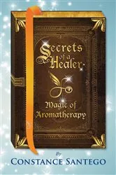 Book cover of Secrets of a Healer by Constance Santego