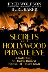 Book cover of Secrets of a Hollywood Private Eye by Fred Wolfson