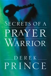 Book cover of Secrets of a Prayer Warrior by Unknown